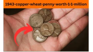 A 1943 Wheat Penny Worth $1.1 Million? Here’s What to Look For in Your Spare Change